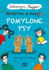 Pomylone psy. Detektywi z piątej C - zdjęcie