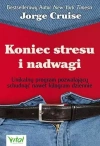 Koniec stresu i nadwagi. Program pozwalający schudnąć nawet kilogram dziennie - zdjęcie