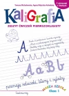 Kaligrafia. Zeszyt ćwiczeń pierwszoklasisty - zdjęcie