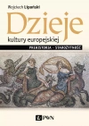 Dzieje kultury europejskiej. Prehistoria - starożytność - zdjęcie