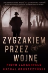 Zygzakiem przez wojnę. Z autografem - zdjęcie