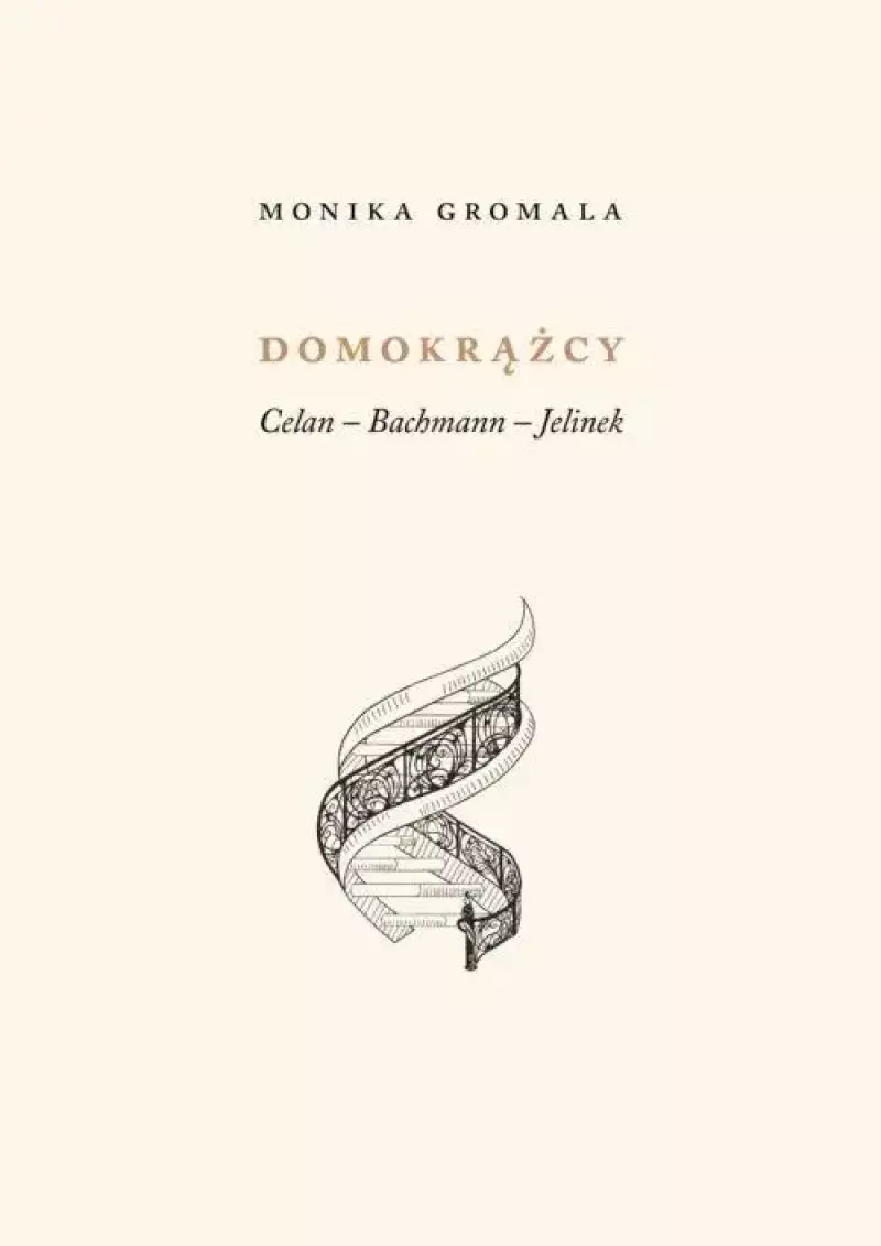 Domokrążcy. Celan - Bachmann - Jelinek Domokrążcy. Celan - Bachmann - Jelinek