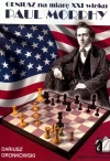 Geniusz na miarę XXI wieku. Paul Morphy - zdjęcie