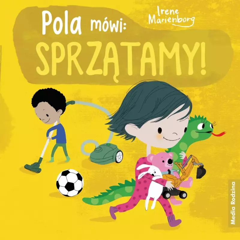 Pola mówi: sprzątamy! Pola mówi: sprzątamy!
