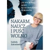 Nakarm naucz i puść wolno - zdjęcie