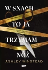 W snach to ja trzymam nóż - zdjęcie