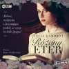 Różany eter. Audiobook - zdjęcie