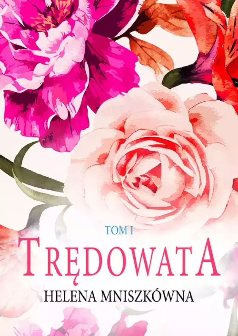 Trędowata. Tom 1 Trędowata. Tom 1
