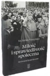 Miłość i sprawiedliwość społeczna. Rozważania społeczne - zdjęcie
