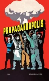 Propagandopolis. A century of propaganda from around the world wer. angielska - zdjęcie