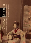 Obraz Japonii w relacjach polskich podróżników z przełomu XIX i XX wieku - zdjęcie