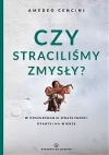 Czy straciliśmy zmysły - zdjęcie
