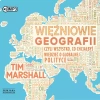 Więźniowie geografii, czyli wszystko, co chciałbyś wiedzieć o globalnej polityce. Audiobook - zdjęcie
