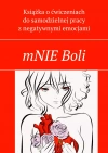 mNIE Boli. Książka o ćwiczeniach do samodzielnej pracy z negatywnymi emocjami - zdjęcie