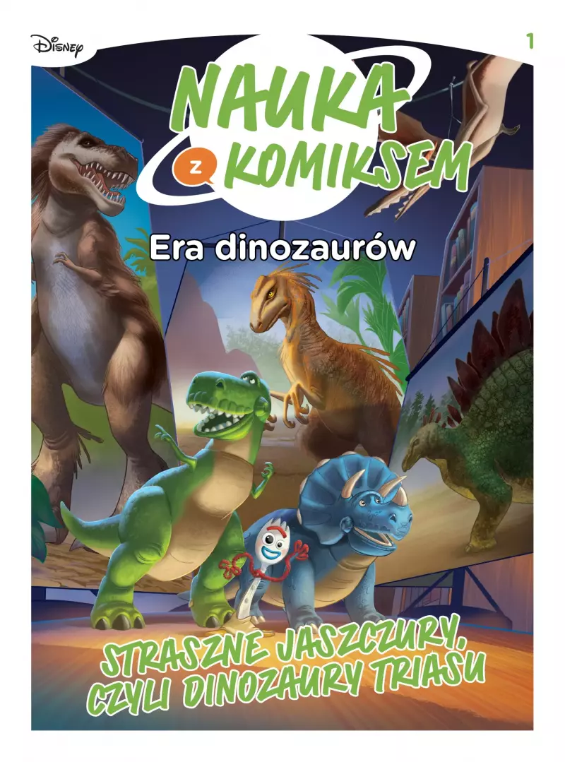 Nauka z komiksem. Era dinozaurów. Tom 1. Straszne jaszczury, czyli dinozaury triasu Nauka z komiksem. Era dinozaurów. Tom 1. Straszne jaszczury, czyli dinozaury triasu