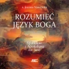 Rozumieć język Boga. Spotkanie z Apokalipsą św. Jana - zdjęcie