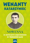 Wenanty Katarzyniec. Nowenna ze skutecznym orędownikiem w trudnościach - zdjęcie