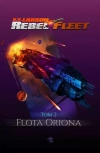 Rebel Fleet. Tom 2. Flota Oriona - zdjęcie