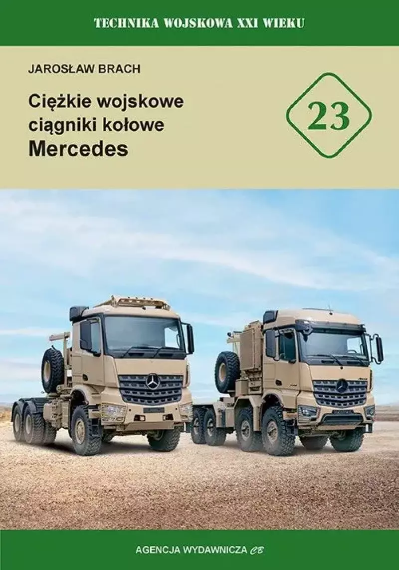 Ciężkie wojskowe ciągniki kołowe Mercedes. Technika wojskowa XXI wieku
