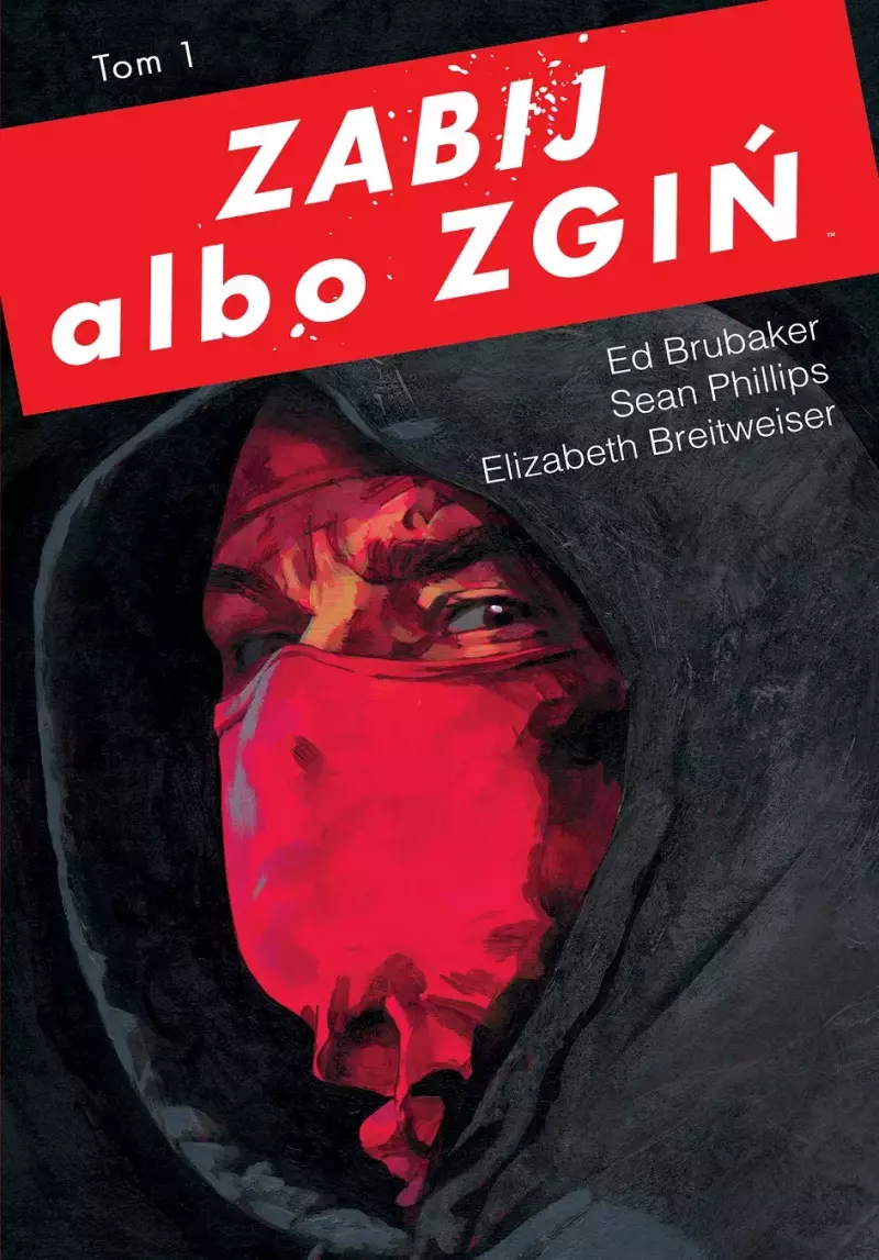 Zabij albo zgiń Tom 1 Zabij albo zgiń Tom 1