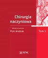 Chirurgia naczyniowa Tom 1 - zdjęcie