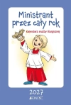 Ministrant przez cały rok. Kalendarz służby... - zdjęcie