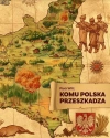 Komu Polska przeszkadza - zdjęcie
