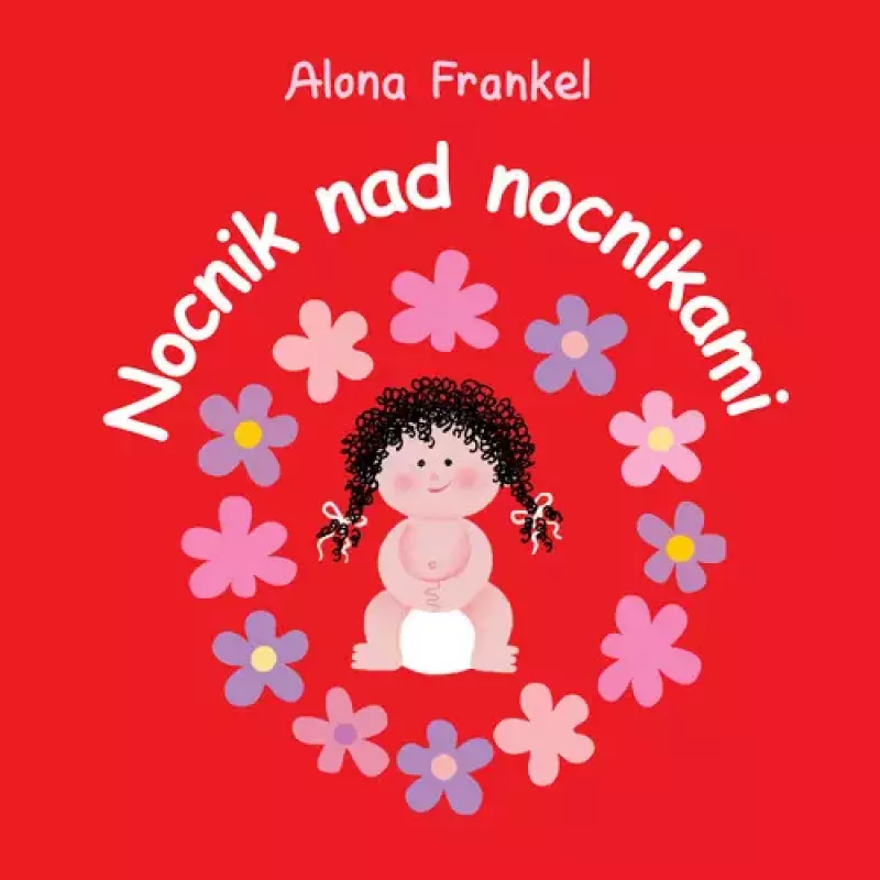 Nocnik nad nocnikami. Dziewczynka Nocnik nad nocnikami. Dziewczynka