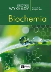 Krótkie wykłady. Biochemia - zdjęcie