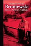 Broniewski. Miłość, wódka, polityka wyd. 2024 - zdjęcie