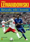 Robert Lewandowski Sztuczki, triki, bramki - zdjęcie