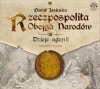Rzeczpospolita obojga narodów. Część 3. Dzieje agonii. Audiobook - zdjęcie
