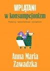 Wplątani w konsumpcjonizm. Podaruj nastolatkowi szczęście - zdjęcie