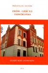 Lwów. Cz. X/2 Zadwórzańska - zdjęcie