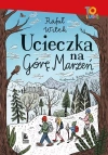 Ucieczka na Górę Marzeń - zdjęcie