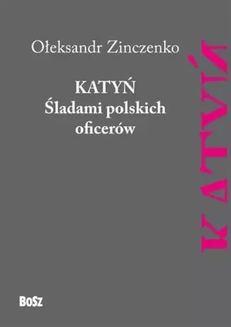 Katyń. Śladami polskich oficerów