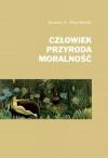 Człowiek, przyroda, moralność - zdjęcie