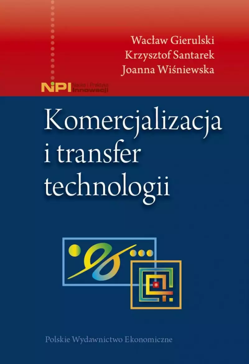 Komercjalizacja i transfer technologii Komercjalizacja i transfer technologii