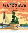 Warszawa. Przewodnik dla dużych i małych - zdjęcie