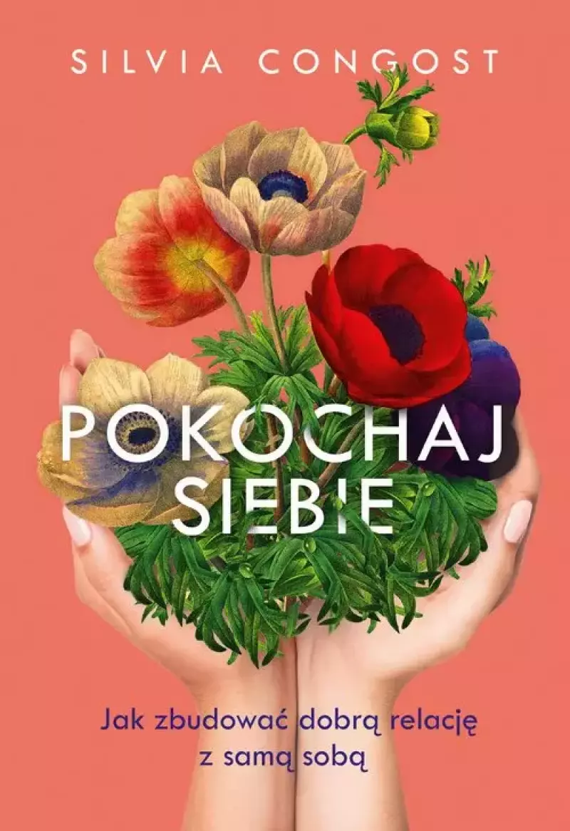 Pokochaj siebie. Jak zbudować dobrą relację z samą sobą Pokochaj siebie. Jak zbudować dobrą relację z samą sobą