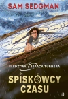 Spiskowcy czasu. Śledztwa Isaaca Turnera, tom 1. Spiskowcy czasu. Śledztwa Isaaca Turnera, tom 1 - zdjęcie