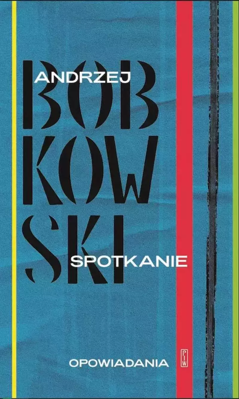 Spotkanie. Opowiadania Spotkanie. Opowiadania