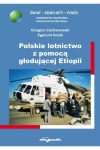 Polskie lotnictwo z pomocą głodującej Etiopii - zdjęcie