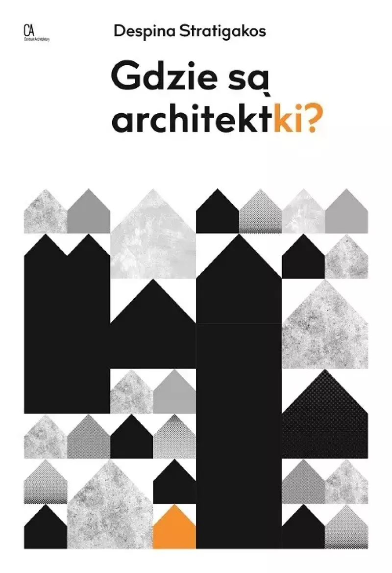 Gdzie są architektki? Gdzie są architektki?