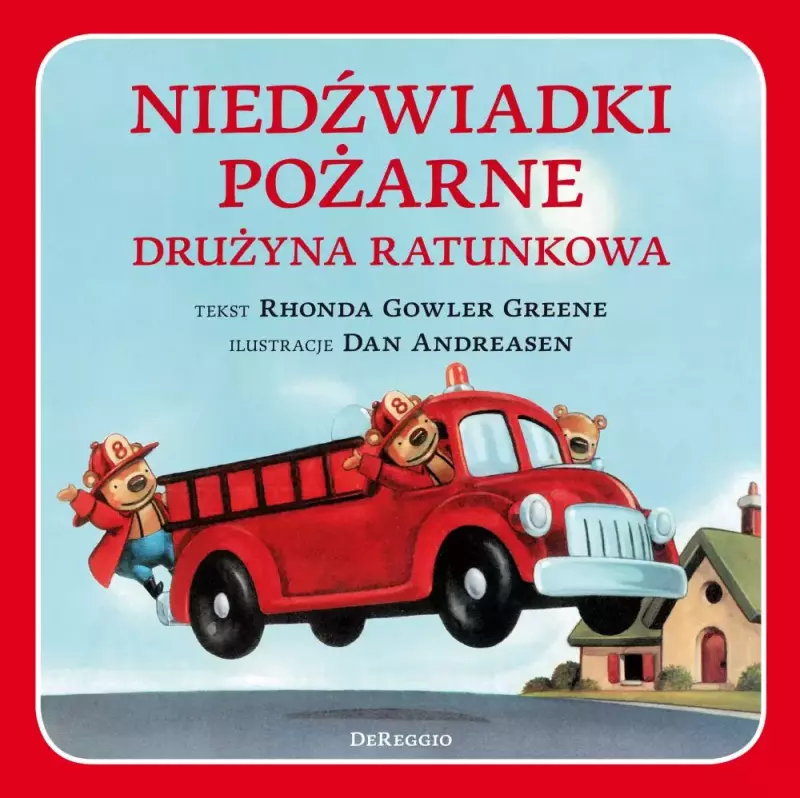 Niedźwiadki pożarne. Drużyna ratunkowa Niedźwiadki pożarne. Drużyna ratunkowa