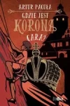 Gdzie jest korona cara? TOM 1 - zdjęcie