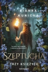 Szeptucha. Trzy księżyce. Z autografem - zdjęcie