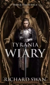 Tyrania wiary. Cykl Imperium Wilka. Tom 2 - zdjęcie