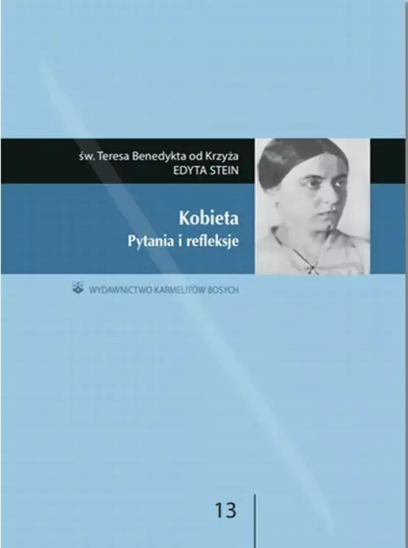 Kobieta. Pytania i refleksje Kobieta. Pytania i refleksje