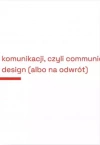 Projektowanie komunikacji, czyli communication... - zdjęcie